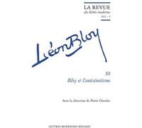 Bloy et l'antisémitisme Pierre Glaudes (Direction), Patrick Marot (Direction), Philippe Antoine (Direction), Christian Chelebourg (Direction), Julien Roumette (Direction), Jean-Yves Laurichesse (Direc
