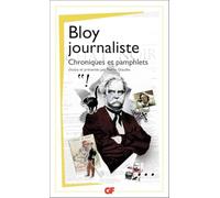 Bloy journaliste : Chroniques et pamphlets