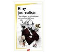 Bloy journaliste Léon Bloy (Auteur)
