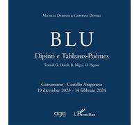 Blu Dipinti e Tableaux-Poèmes - Giovanni Dotoli - L'harmattan - broché - Poésie
