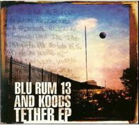 Blu Rum 13 & Koobs - Tether [Import]