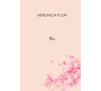 Blu: un romanzo rosa che racconta la storia non detta tra una madre e sua figlia, scoprendo che a volte nascondere la verità, non è sempre la scelta migliore. ... più di 170 pagine, sorprendente