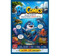 BluComics: Dive into the World of Fisheries Science, Adventure & Fun!