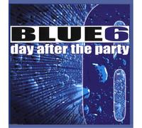 Blue 6 - Day After The Party [Import]