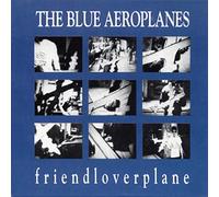 Blue Aeroplanes - Friendloverplane [Import]
