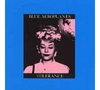 Blue Aeroplanes, the - Tolerance [Import]