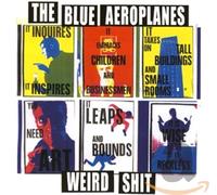 Blue Aeroplanes, the - Wierd Shit [Import]