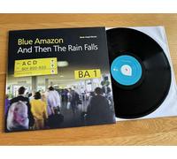 Blue Amazon - And Then the Rain Falls [Vinyl Maxi-Single]