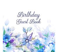 Blue and Lavender Floral Birthday Guest Book: Blue and Lavender Floral Birthday Guest Book with Gift Log