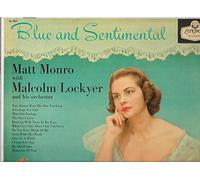 Blue and Sentimental - Matt Monro with Malcolm Lockyer and His Orchestra
