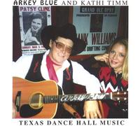 Blue, Arkey - Texas Dance Hall Music