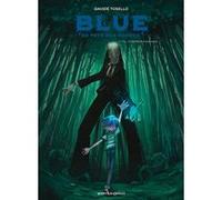 Blue au pays des songes - Tome 03 Davide Tosello (Dessinateur), Davide Tosello (Auteur), Davide Tosello (Coloriste)