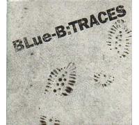 Blue-B - Traces [Import]