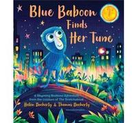 Blue Baboon Finds Her Tune by Helen Docherty Helen Docherty (Auteur)