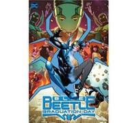 Blue Beetle Graduation Day by Adrian Gutierrez Adrian Gutierrez (Auteur)