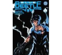 Blue Beetle: Jaime Reyes Book Three