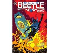 Blue Beetle: Jaime Reyes Book Two