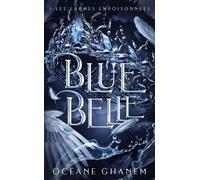 Blue Belle - tome 1 - Océane Ghanem - Hlab Eds - Poche - Roman