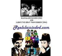 “Blue Blazes” Rawden/The Train Robbery