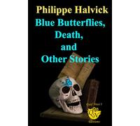 Blue Butterflies, Death, and Other Stories