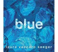 Blue by Laura Vaccaro Seeger Laura Vaccaro Seeger (Auteur)