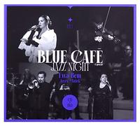 Blue Cafe - Blue Cafe: Blue Cafe Jazz Night gościnnie Ewa Bem, Jerzy Małek