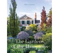 Blue Carreon The Gardens of the Hamptons (Relié)