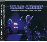 Blue Cheer - Hello Tokyo Bye Osaka [Import]