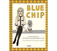 Blue chip Confessions of Claudia Schiffer's cat - Angelica Hicks - Gestalten Dgv - relié - Beau livre