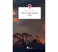 Blue clouds and red tears. Life is a Story - story.one