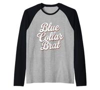 Blue Collar Brat Fierté de la Classe ouvrière |- Manche Raglan