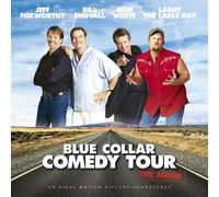 Blue Collar Comedy Tour: The Movie (Original Soundtrack)
