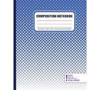 BLUE Composition Notebook for Students:: With WHO ARE YOU CHALLENGE 100 PAGES 7.5IN X 9.25IN, WIDE RULED NOTBOOK