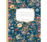 Blue Cottage Floral Composition Notebook: Soft Vintage Flower Pattern. Perfect for School & Journaling