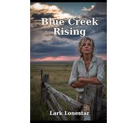 Blue Creek Rising: Poisoned Water and Buried Truths