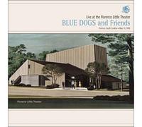 Blue Dogs - Live at the Florence Little Theater