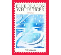 Blue Dragon, White Tiger : A TEt Story by Tran Van Dinh /anglais