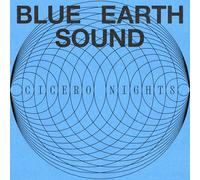 Blue Earth Sound - Cicero Nights [Import]