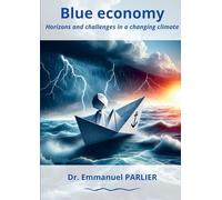 Blue economy: Horizons and challenges in a changing climate