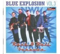 Blue Explosion - Rock & Roll Forever [Import]