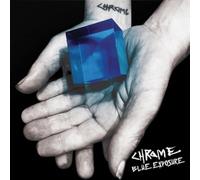 Chrome - Blue Exposure [Compact Discs]
