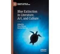 Blue Extinction in Literature, Art, and Culture