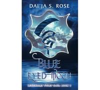 Blue Eyed Moon: Legendary Stars Saga Book 3