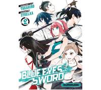 Blue Eyes Sword - tome 02 - Takahiro - Kurokawa Eds - broché - Manga
