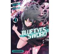 Blue Eyes Sword - Tome 03 (3)