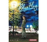 Blue Flag - tome 6 Kaito (Auteur), Nesrine Mezouane (Traduction)