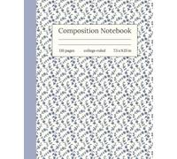 Blue Flower Trellis Composition Notebook: College Ruled, Vintage Blue Floral Vines, Cute Writing Journal for Girls, Teens & Women