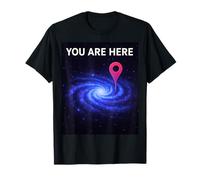 Blue Galaxy Science Geek « Vous êtes Ici », Geeks de Science-Fiction et de l'espace T-Shirt