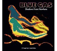 Blue Gas - Shadows from Nowhere [Import]
