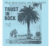 Blue Gene Tyranny, Peter Gordon - Trust in Rock [Import]